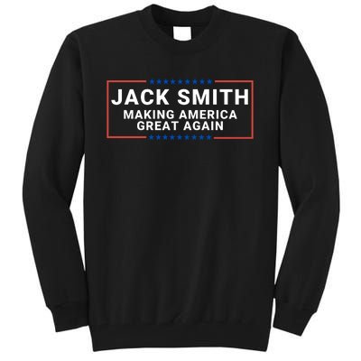 Jack Smith Making America Great Again Jack Smith Fan Club Jack Smith Tall Sweatshirt