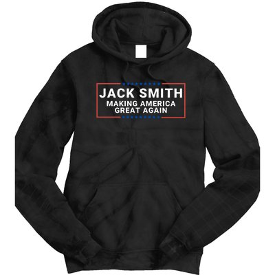 Jack Smith Making America Great Again Jack Smith Fan Club Jack Smith Tie Dye Hoodie