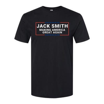 Jack Smith Making America Great Again Jack Smith Fan Club Jack Smith Softstyle CVC T-Shirt