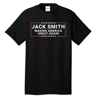 Jack Smith Making America Great Again America Great Again Jack Smith Fan Club Tall T-Shirt