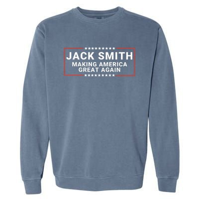 Jack Smith Making America Great Again America Great Again Jack Smith Fan Club Garment-Dyed Sweatshirt