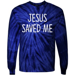 Jesus Saved Me Tie-Dye Long Sleeve Shirt