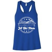 Jet Ski Mom Gift Jet Ski Skiing Water Sports Jet Skier Meaningful Gift Women's Racerback Tank