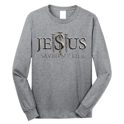 Jesus Saved My Life Christian Religious Believer Long Sleeve Shirt
