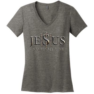 Jesus Saved My Life Christian Religious Believer Women's V-Neck T-Shirt