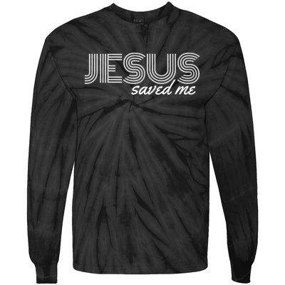 Jesus Saved Me Tie-Dye Long Sleeve Shirt