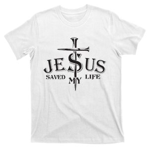 Jesus saved my life Jesus Christian Lover T-Shirt