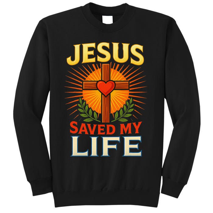 Jesus Saved My Life Cross With Heart Christian Design Sweatshirt