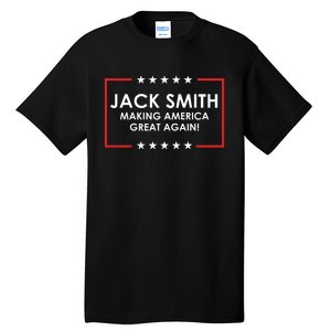 Jack Smith Making America Great Again Tall T-Shirt