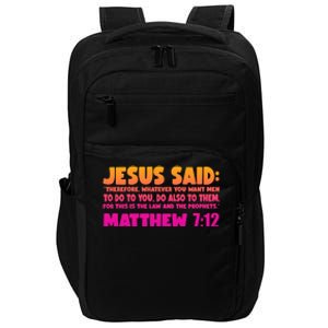 Jesus Said Matthew 7:12 Bible Verse Impact Tech Backpack