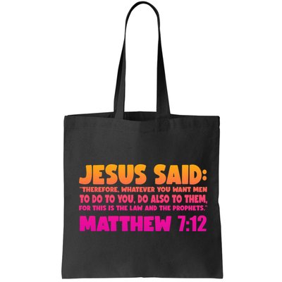 Jesus Said Matthew 7:12 Bible Verse Bag