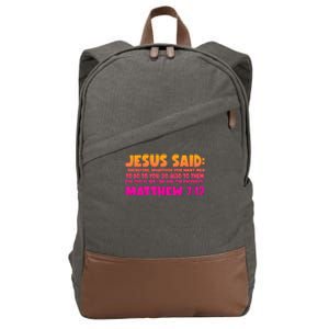 Jesus Said Matthew 7:12 Bible Verse Cotton Canvas Backpack