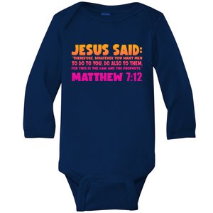 Jesus Said Matthew 7:12 Bible Verse Baby Long Sleeve Bodysuit