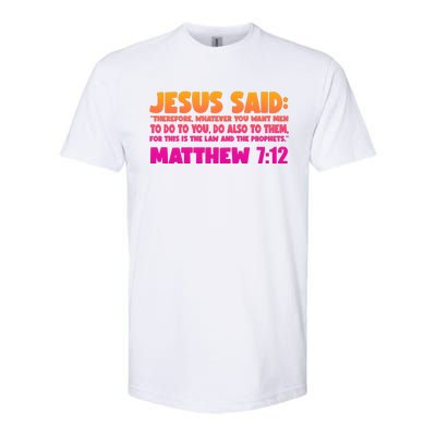 Jesus Said Matthew 7:12 Bible Verse Softstyle® CVC T-Shirt