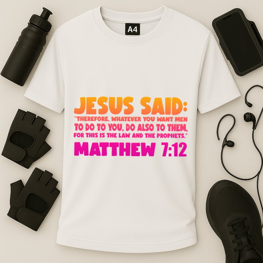 Jesus Said Matthew 7:12 Bible Verse Cooling Performance Crew T-Shirt