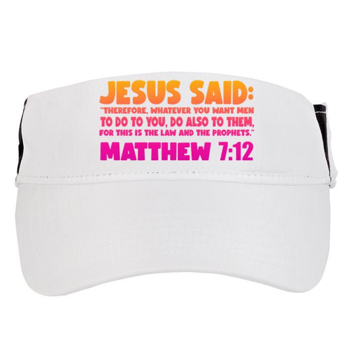 Jesus Said Matthew 7:12 Bible Verse Adult Drive Performance Visor