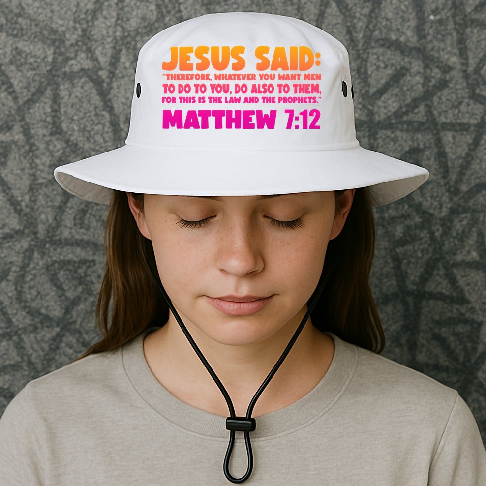 Jesus Said Matthew 7:12 Bible Verse Bucket Hat