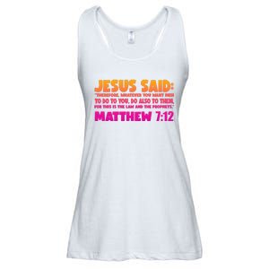 Jesus Said Matthew 7:12 Bible Verse Ladies Essential Flowy Tank