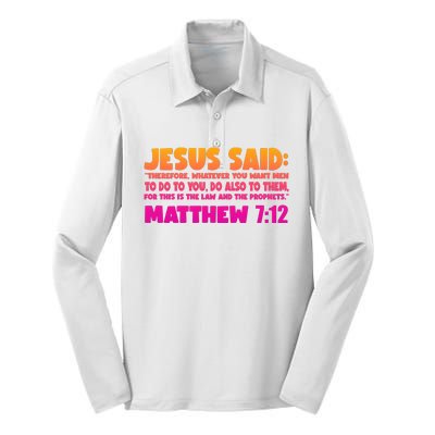 Jesus Said Matthew 7:12 Bible Verse Silk Touch Performance Long Sleeve Polo