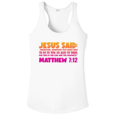 Jesus Said Matthew 7:12 Bible Verse Ladies PosiCharge Competitor Racerback Tank