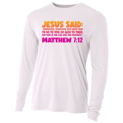 Jesus Said Matthew 7:12 Bible Verse Cooling Performance Long Sleeve Crew