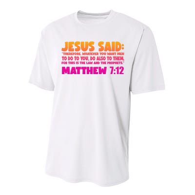 Jesus Said Matthew 7:12 Bible Verse Performance Sprint T-Shirt