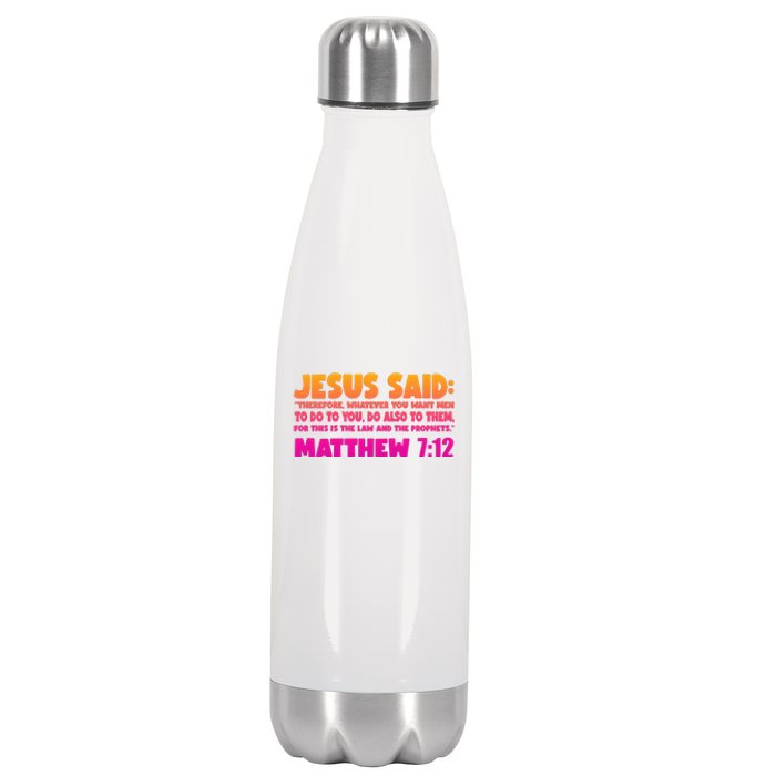 Jesus Said Matthew 7:12 Bible Verse Stainless Steel Insulated Water Bottle