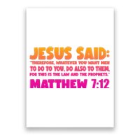 Jesus Said Matthew 7:12 Bible Verse Poster