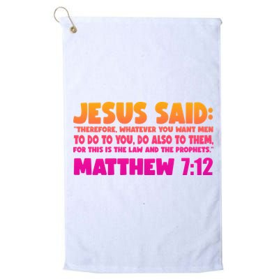 Jesus Said Matthew 7:12 Bible Verse Golf Towel
