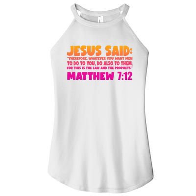 Jesus Said Matthew 7:12 Bible Verse Women's Perfect Tri Rocker Tank