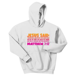 Jesus Said Matthew 7:12 Bible Verse Kids Hoodie