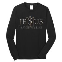 Jesus Saved My Life Christian Religious Believer  Long Sleeve Shirt