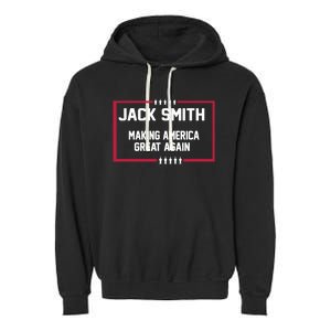 Jack Smith Making America Great Again 2024 Garment-Dyed Fleece Hoodie