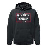 Jack Smith Making America Great Again 2024 Performance Fleece Hoodie