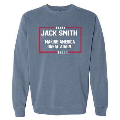 Jack Smith Making America Great Again 2024 Garment-Dyed Sweatshirt