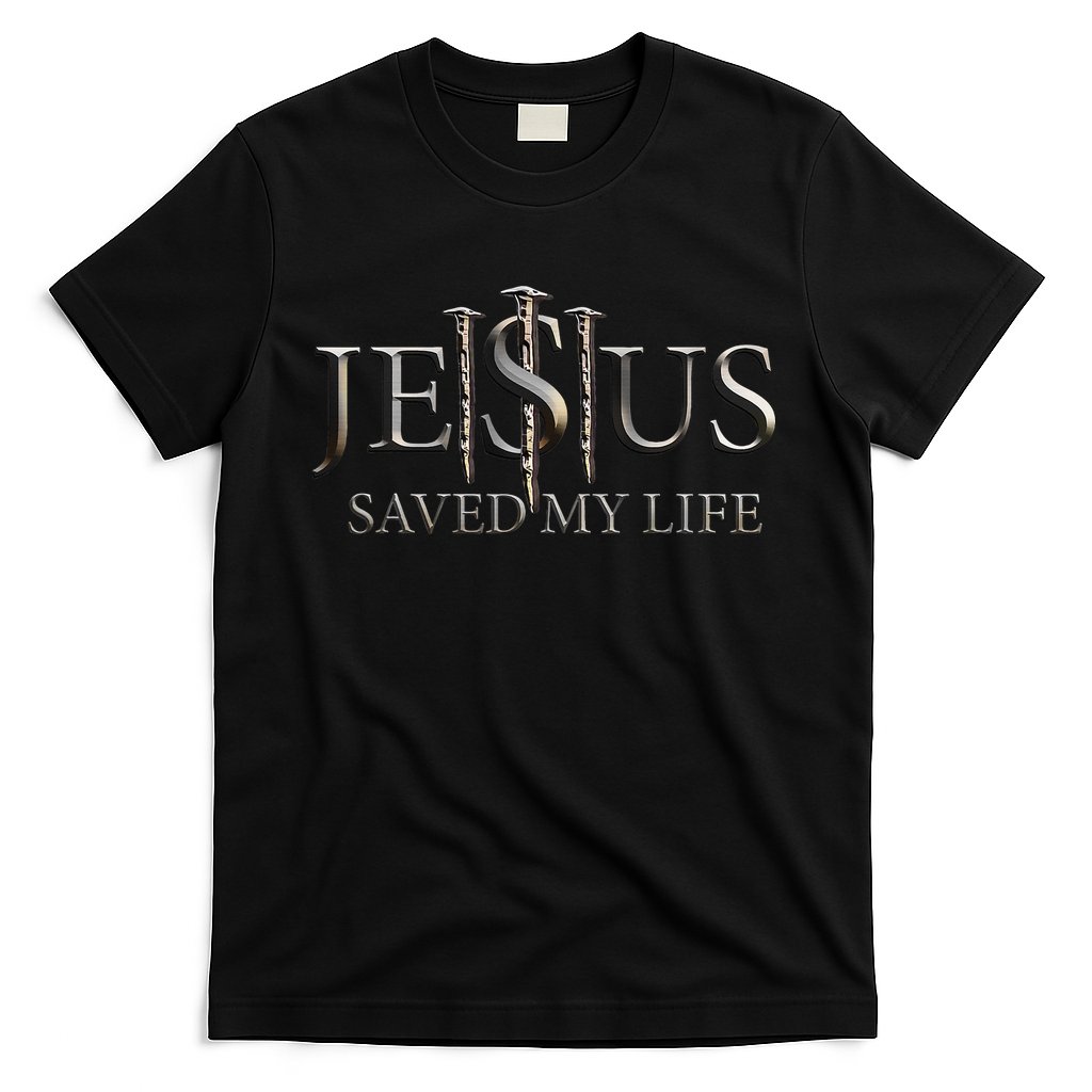 Jesus Saved My Life Christian Religious Believer T-Shirt