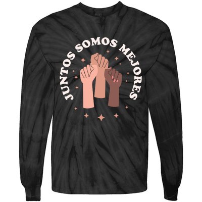 Juntos Somos Mejores Bilingual Spanish Teacher Melanin Tie-Dye Long Sleeve Shirt