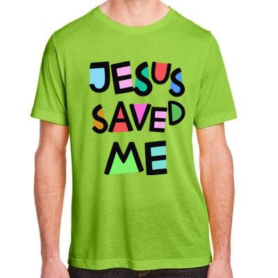 Jesus Saved Me Strong Belief Faith Girls Church Adult ChromaSoft Performance T-Shirt