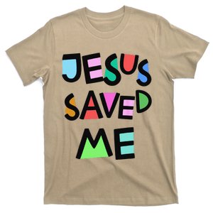 Jesus Saved Me Strong Belief Faith Girls Church T-Shirt