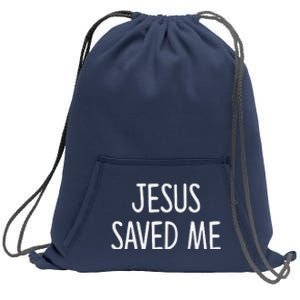 Jesus Saved Me Sweatshirt Cinch Pack Bag