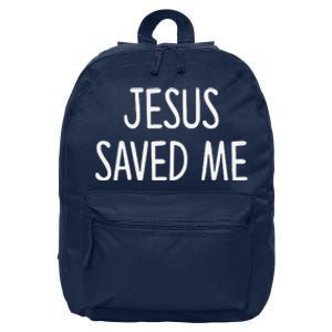 Jesus Saved Me 16 in Basic Backpack