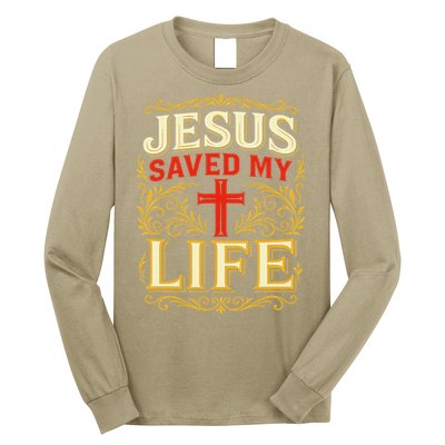 Jesus Saved My Life Bold Art Christian Faith Statement Long Sleeve Shirt