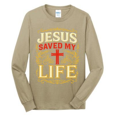Jesus Saved My Life Bold Art Christian Faith Statement Tall Long Sleeve T-Shirt