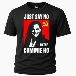 Just Say No To The Commie Ho Kamala Harris Cooling Performance Crew T-Shirt