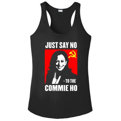 Just Say No To The Commie Ho Kamala Harris Ladies PosiCharge Competitor Racerback Tank