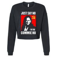 Just Say No To The Commie Ho Kamala Harris Cropped Pullover Crew