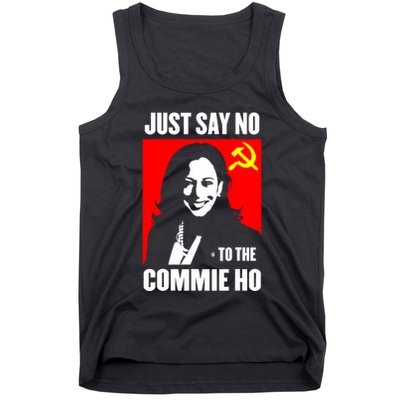 Just Say No To The Commie Ho Kamala Harris Tank Top