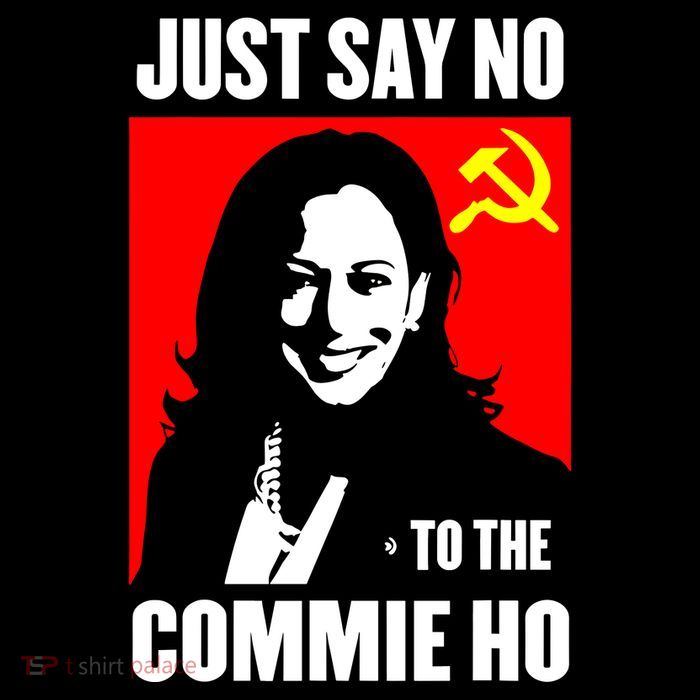 Just Say No To The Commie Ho Kamala Harris Kids T-Shirt