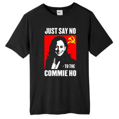 Just Say No To The Commie Ho Kamala Harris Tall Fusion ChromaSoft Performance T-Shirt