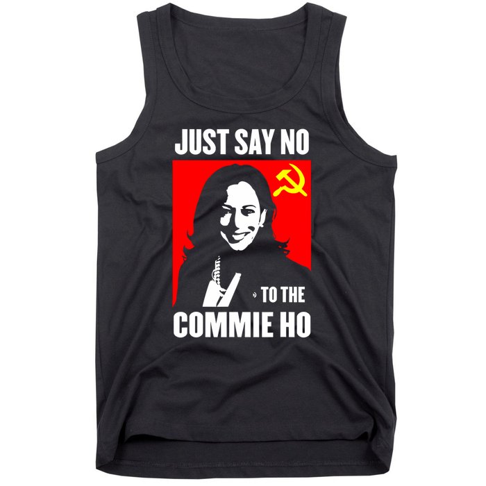 Just Say No To The Commie Ho Kamala Harris Tank Top